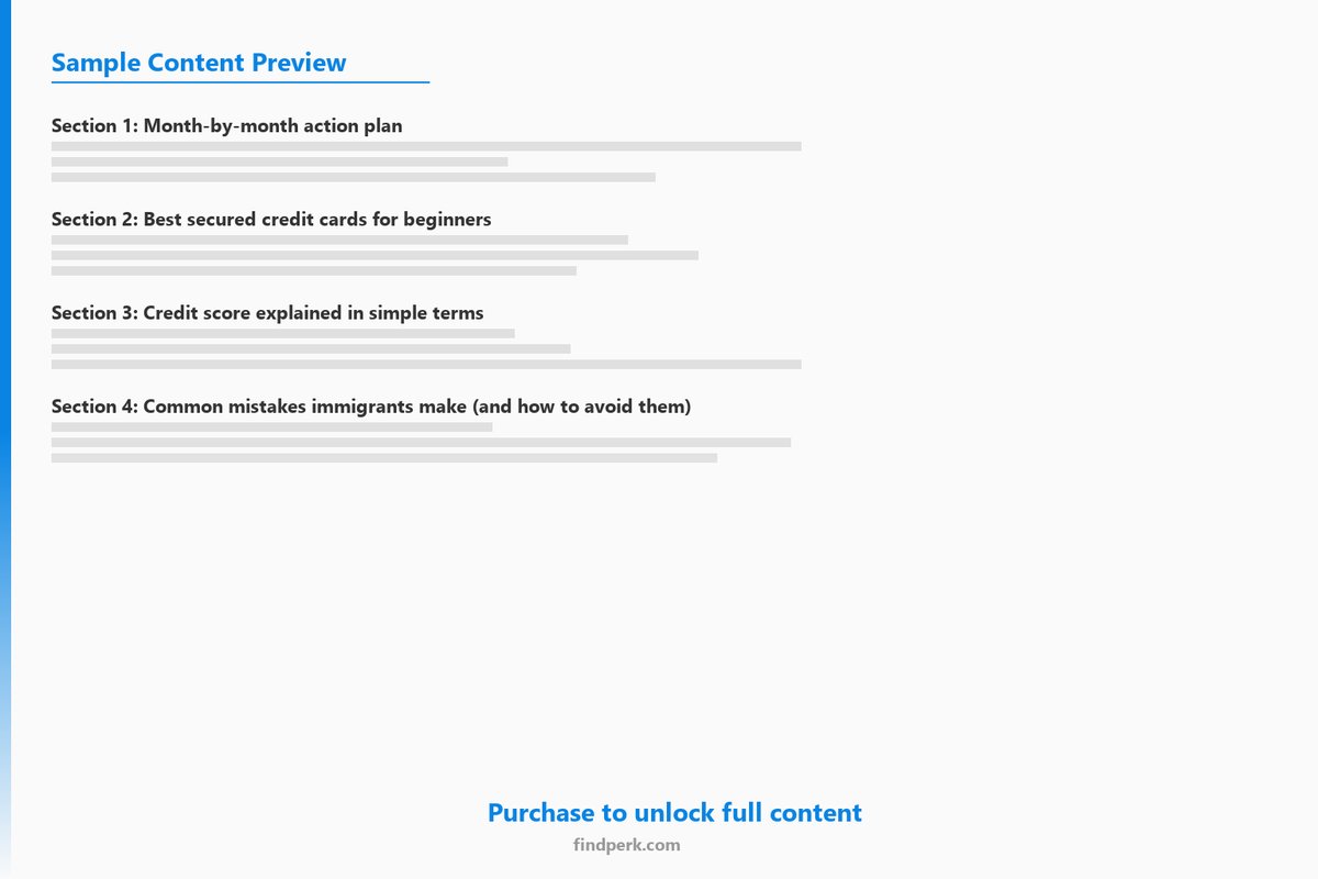 US Credit Score Building Roadmap for Immigrants Starting from Zero Credit History - Content Preview
