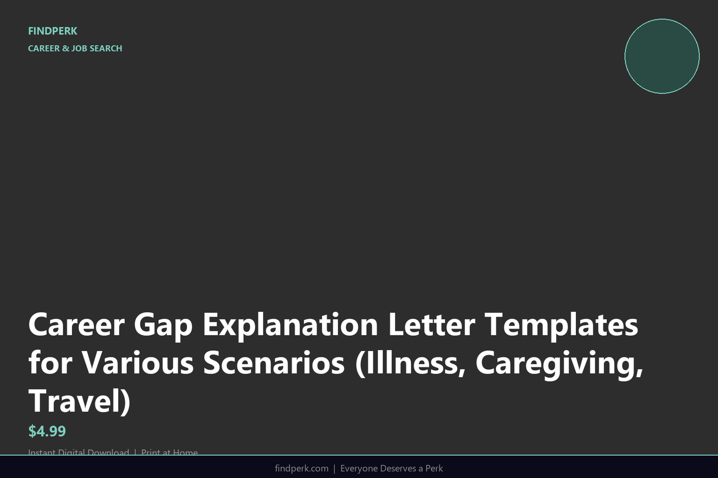 Career Gap Explanation Letter Templates for Various Scenarios (Illness, Caregiving, Travel)