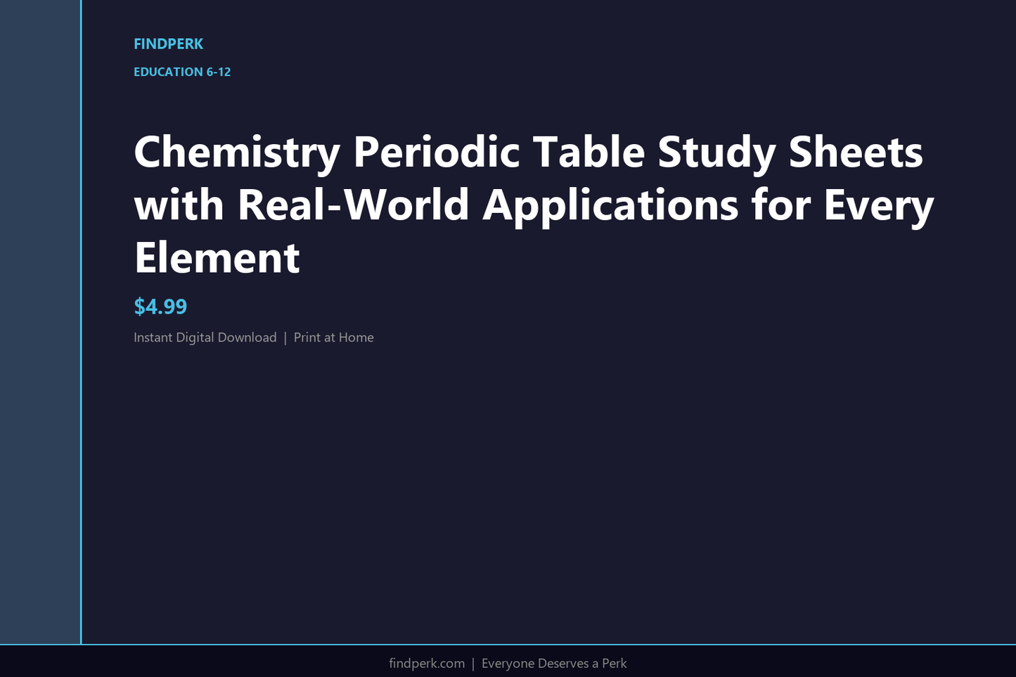 Chemistry Periodic Table Study Sheets with Real-World Applications for Every Element