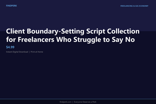 Client Boundary-Setting Script Collection for Freelancers Who Struggle to Say No