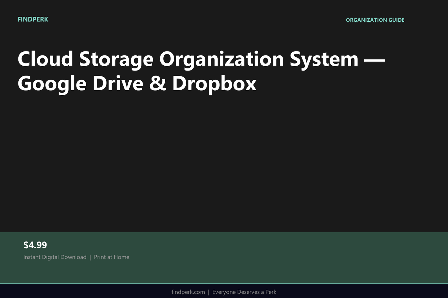 Cloud Storage Organization System — Google Drive & Dropbox