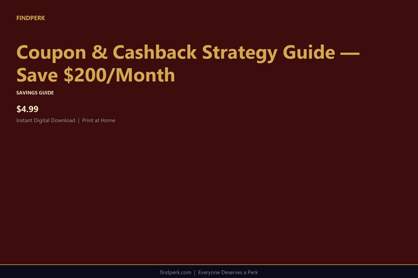 Coupon & Cashback Strategy Guide — Save $200/Month
