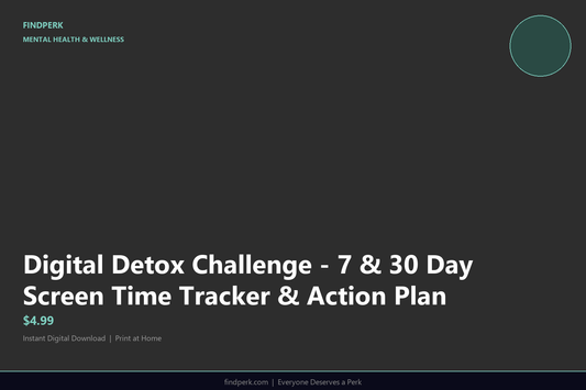 Digital Detox Challenge - 7 & 30 Day Screen Time Tracker & Action Plan