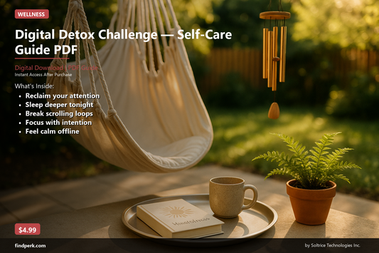 Digital Detox Challenge — Self-Care Guide PDF