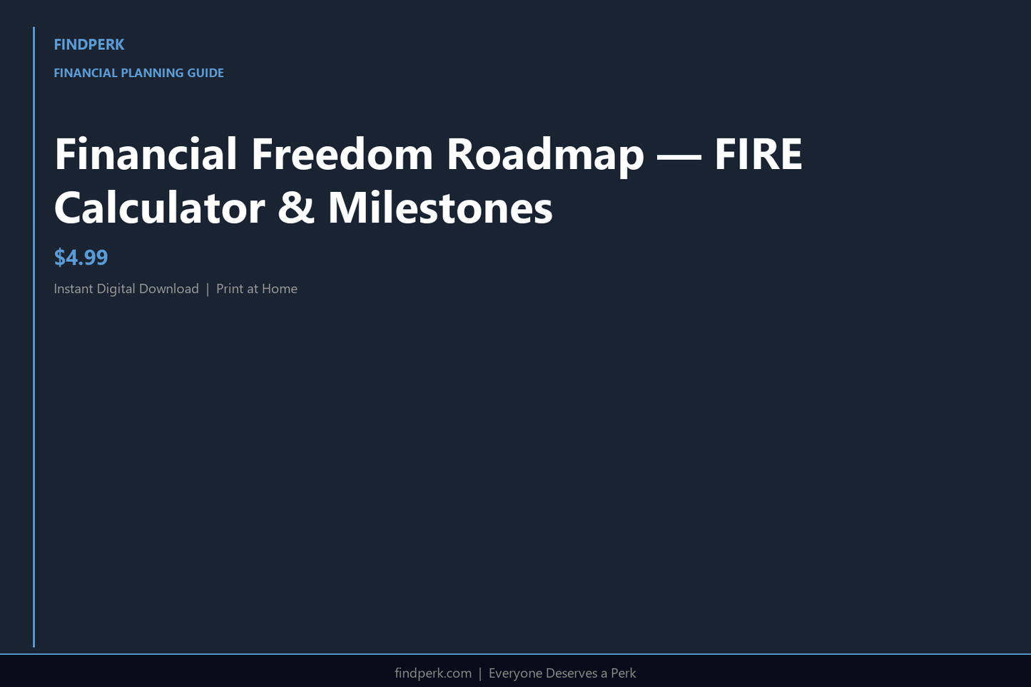 Financial Freedom Roadmap — FIRE Calculator & Milestones