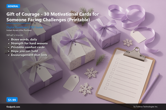 Gift of Courage - 30 Motivational Cards for Someone Facing Challenges (Printable)