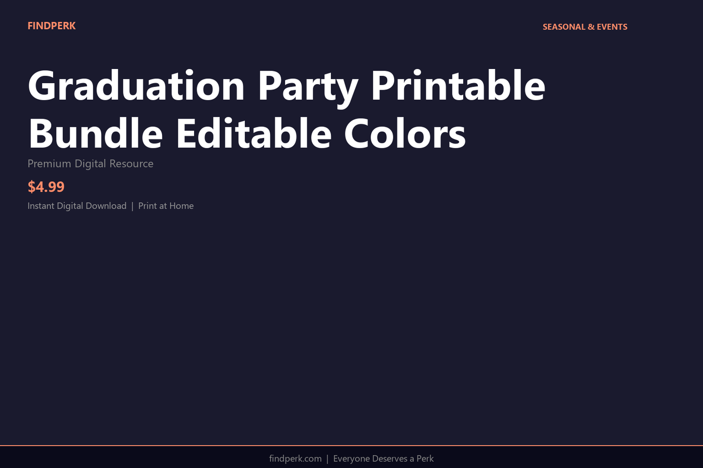 Graduation Party Printable Bundle Editable Colors