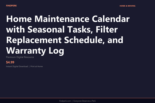 Home Maintenance Calendar with Seasonal Tasks, Filter Replacement Schedule, and Warranty Log