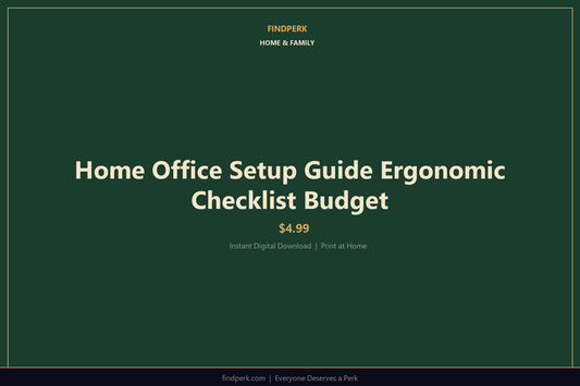 Home Office Setup Guide Ergonomic Checklist Budget