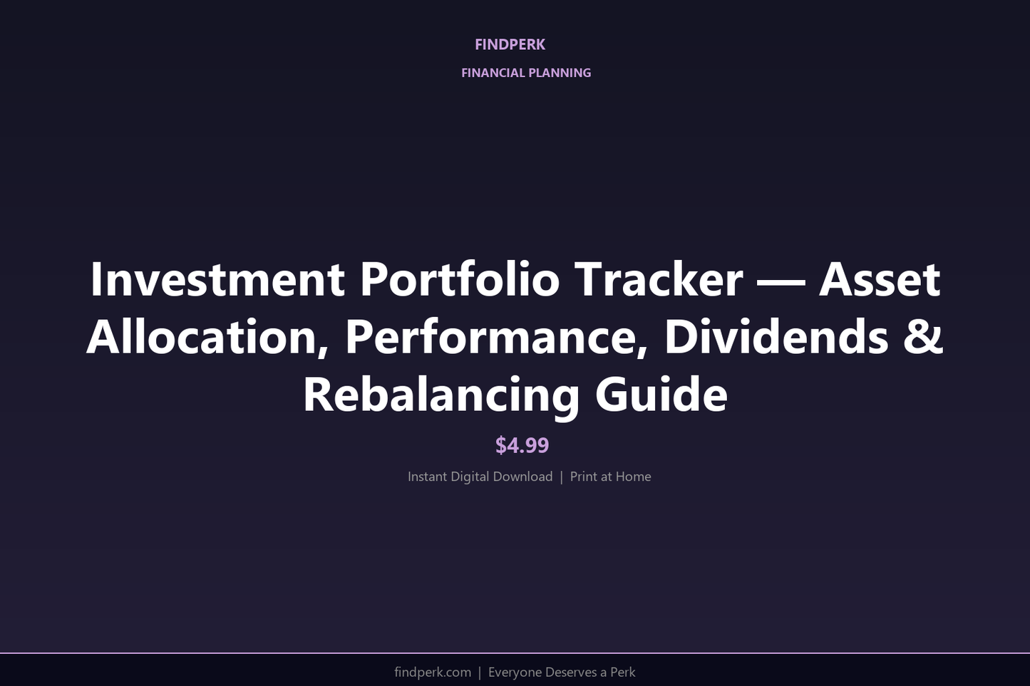 Investment Portfolio Tracker — Asset Allocation, Performance, Dividends & Rebalancing Guide