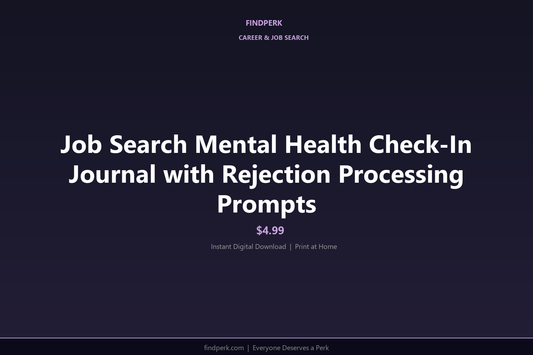 Job Search Mental Health Check-In Journal with Rejection Processing Prompts