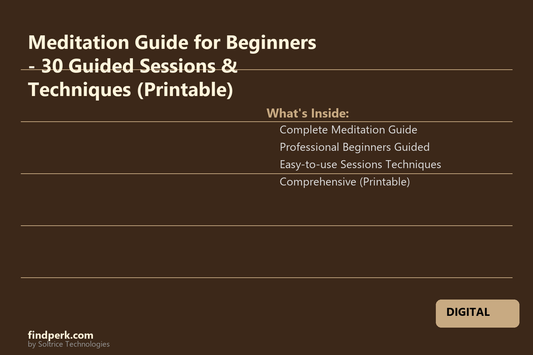 Meditation Guide for Beginners - 30 Guided Sessions & Techniques (Printable)