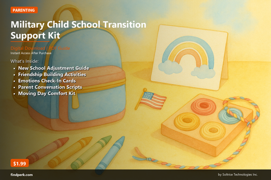 Military Child School Transition Support Kit - New School Adjustment Guide
