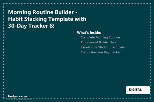 Morning Routine Builder - Habit Stacking Template with 30-Day Tracker & Science-Based Strategies