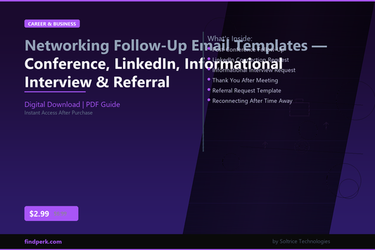 Networking Follow-Up Email Templates — Conference, LinkedIn, Informational Interview & Referral