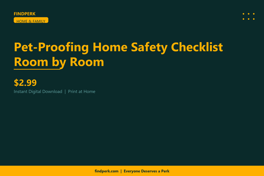 Pet-Proofing Home Safety Checklist Room by Room