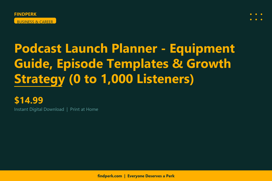 Podcast Launch Planner - Equipment Guide, Episode Templates & Growth Strategy (0 to 1,000 Listeners)