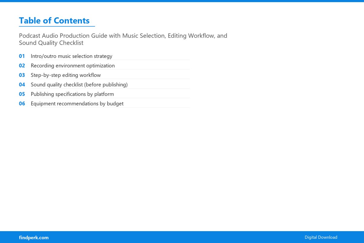 Podcast Audio Production Guide with Music Selection, Editing Workflow, and Sound Quality Checklist - Table of Contents