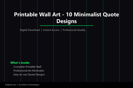 Printable Wall Art - 10 Minimalist Quote Designs