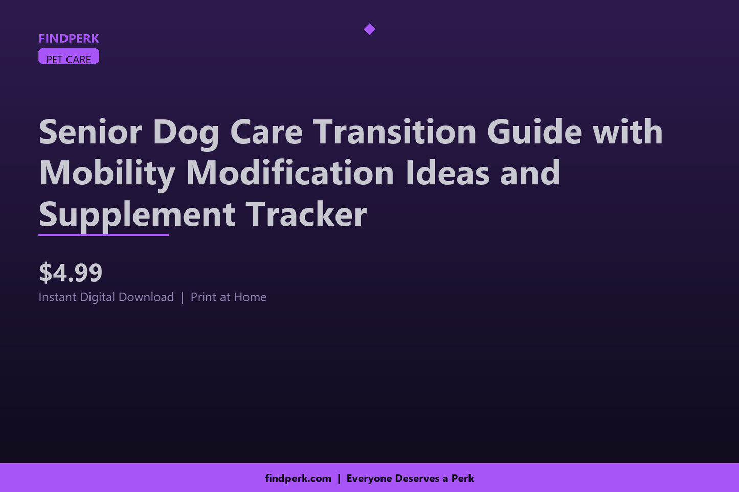 Senior Dog Care Transition Guide with Mobility Modification Ideas and Supplement Tracker