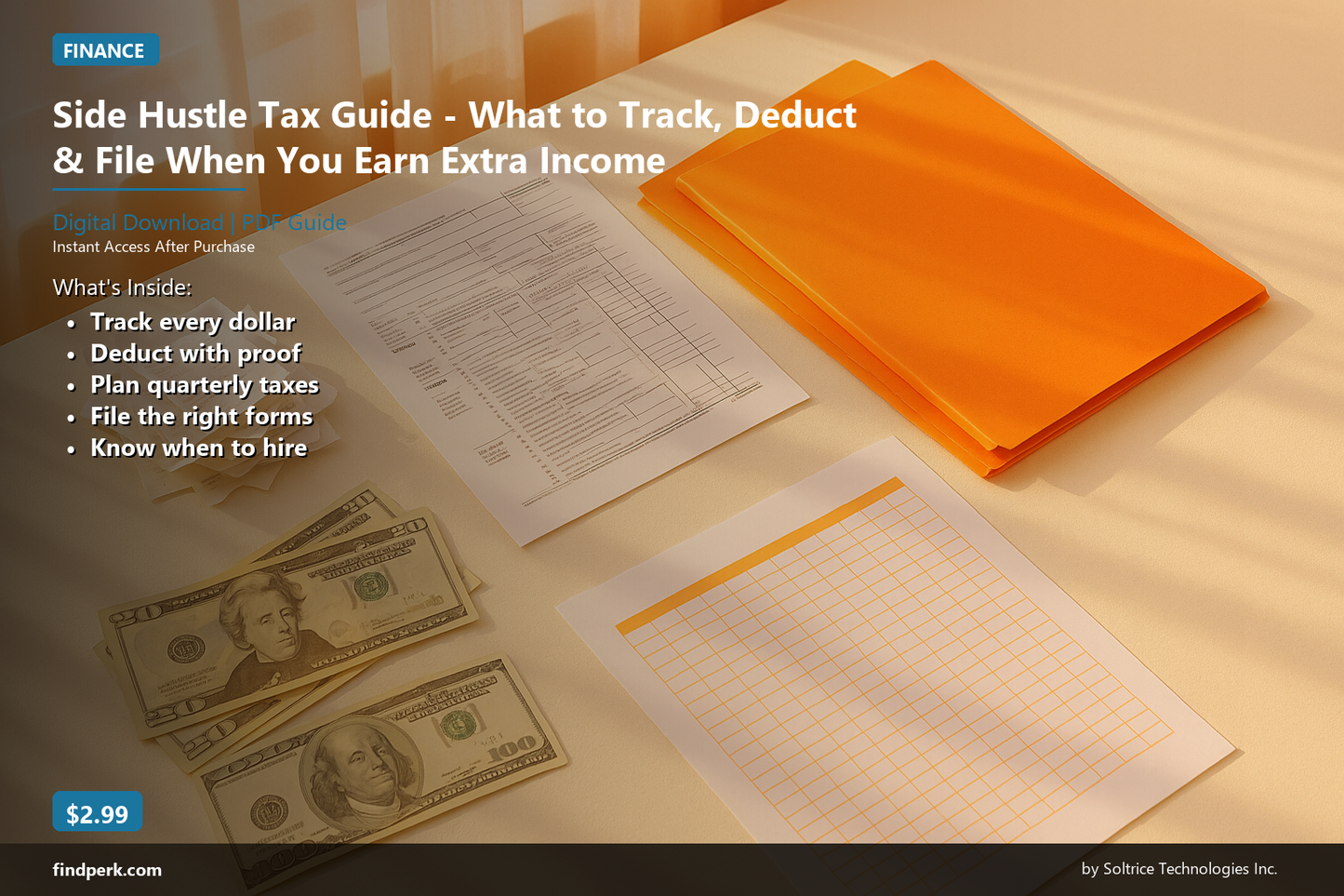 Side Hustle Tax Guide - What to Track, Deduct & File When You Earn Extra Income