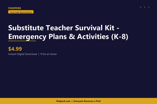 Substitute Teacher Survival Kit - Emergency Plans & Activities (K-8)