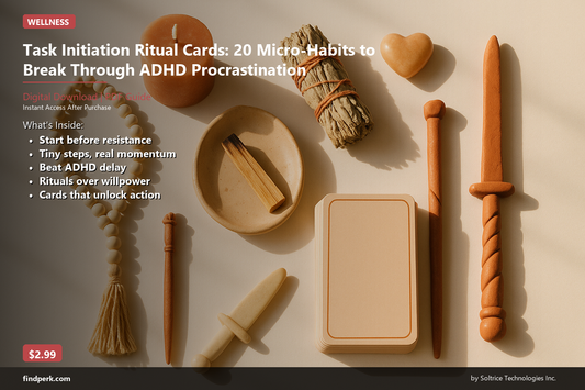 Task Initiation Ritual Cards: 20 Micro-Habits to Break Through ADHD Procrastination