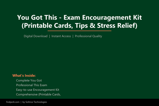 You Got This - Exam Encouragement Kit (Printable Cards, Tips & Stress Relief)